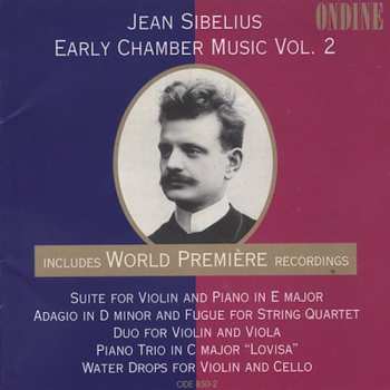 Album Jean Sibelius: Early Chamber Music Vol. 2