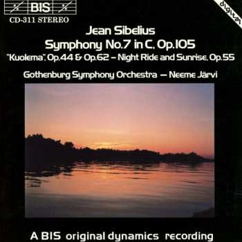 CD Göteborgs Symfoniker: Symphony No.7 In C, Op.105 / "Kuolema", Op.44 & Op.62 – Night Ride And Sunrise, Op.55