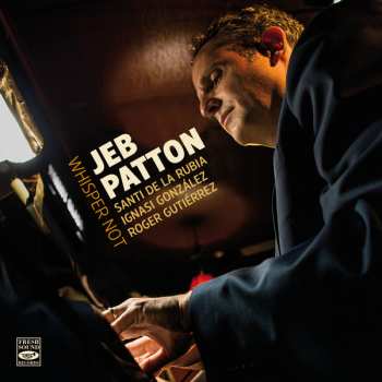 Album Jeb Patton: Whisper Not