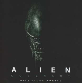 CD Jed Kurzel: Alien: Covenant