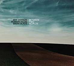 Album Brian Blade: Between Two Worlds