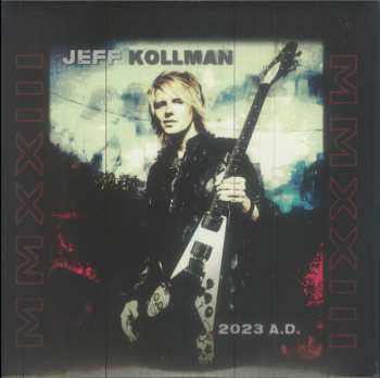 2LP Jeff Kollman: 2023 A.D.
