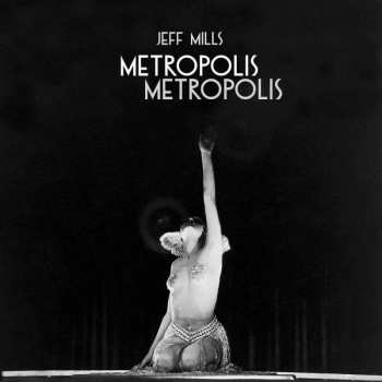 3LP Jeff Mills: Metropolis Metropolis