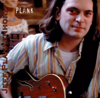 Jeff Plankenhorn: Plank