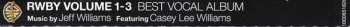 CD Jeff Williams: RWBY Volume 1-3 Soundtrack Best Vocal Album