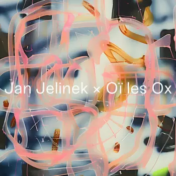 Jan Jelinek: Jan Jelinek x Oï Les Ox