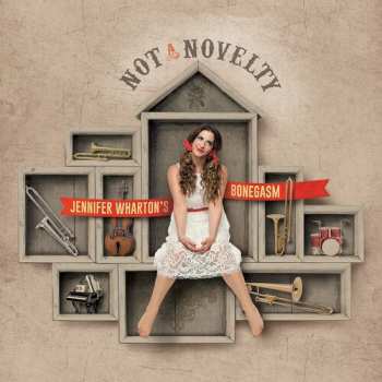 Album Jennifer Wharton's Bonegasm: Not A Novelty