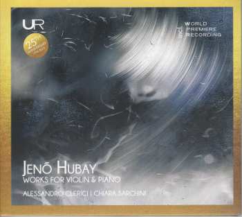Album Jenő Hubay: Works For Violin And Piano  