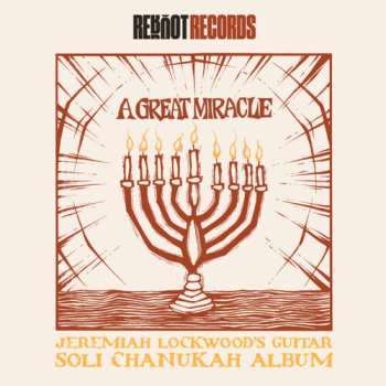 Album Jeremiah Lockwood: Great Miracle: Jeremiah Lockwood's Guitar Soli