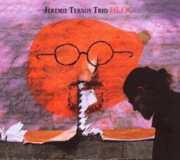 Album Jérémie Ternoy Trio: Bloc