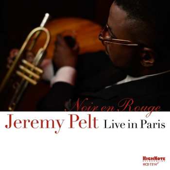 CD Jeremy Pelt: Noir En Rouge, Live In Paris