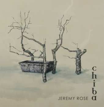 Album Jeremy Rose: Chiba