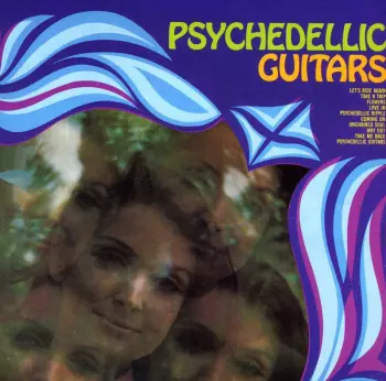 Psychedellic Guitars/The Mind Expanders What's Happening?