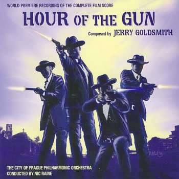 CD The City Of Prague Philharmonic: Hour Of The Gun (World Premiere Recording Of The Complete Film Score)