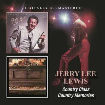 CD Jerry Lee Lewis: Country Class / Country Memories