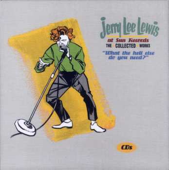 18CD/Set di cofanetti Jerry Lee Lewis: Jerry Lee Lewis At Sun Records - The Collected Works ("What The Hell Else Do You Need?") DLX