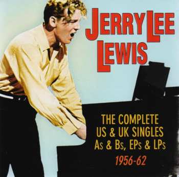 2CD Jerry Lee Lewis: The Complete Us & Uk Singles As& Bs, EPs & LPs 1956-62
