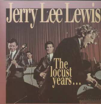 8CD/Set di cofanetti Jerry Lee Lewis: The Locust Years... And The Return To The Promised Land