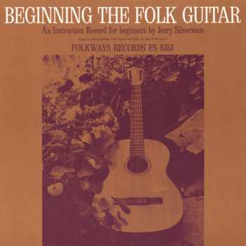 Album Jerry Silverman: Beginning The Folk Guitar: An Instruction Record For Beginners