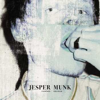 CD Jesper Munk: Favourite Stranger