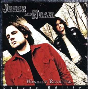 Album Jesse And Noah: Nowhere Revisited