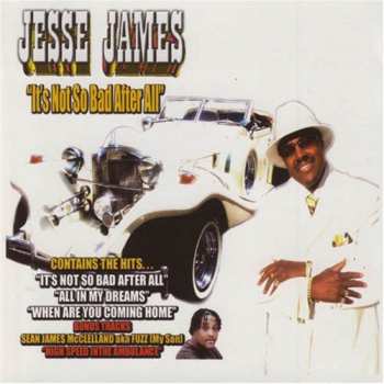 Album Jesse James: Its Not So Bad After All