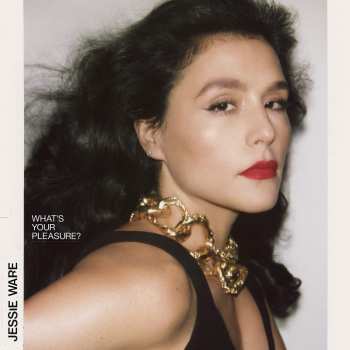 LP Jessie Ware: What's Your Pleasure?