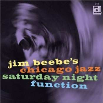 CD Jim Beebe's Chicago Jazz: Saturday Night Function