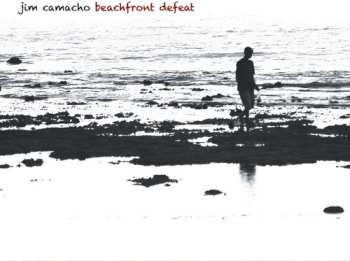 CD Jim Camacho: Beachfront Defeat