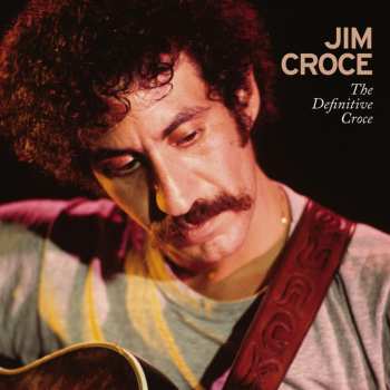 3LP Jim Croce: The Definitive Croce (180g)