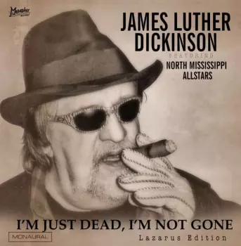 I'm Just Dead, I'm Not Gone - Lazarus Edition