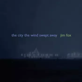 The City The Wind Swept Away