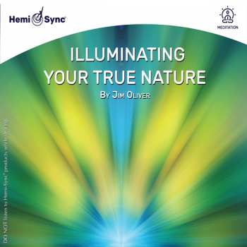 CD Jim Oliver: Illuminating Your True Nature