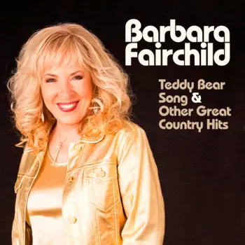 Teddy Bear Song & Other Great Country Hits