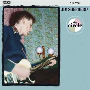 LP Jim Shepherd: The Circle