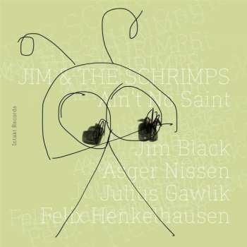CD Jim & The Schrimps: Ain't No Saint