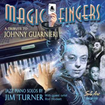 Album Jim Turner: Magic Fingers: A Tribute To Johnny Guarneri