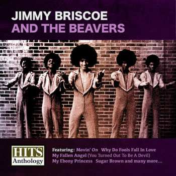 Album Jimmy Briscoe: Hits Anthology: Jimmy Briscoe & Beavers