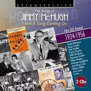 Jimmy McHugh: I Feel A Song Coming On: The Songs Of Jimmy McHugh