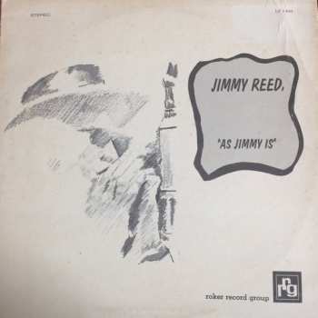 LP Jimmy Reed: As Jimmy Is