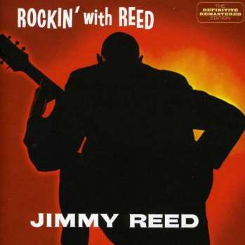 CD Jimmy Reed: Rockin' With Reed Plus I'm Jimmy Reed