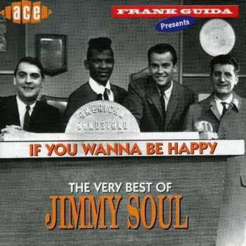 CD Jimmy Soul: If You Wanna Be Happy
