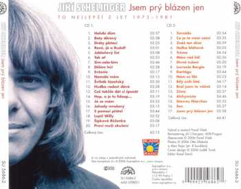 2CD Jiří Schelinger: Jsem Prý Blázen Jen (Ty Nejlepší 1973-1981)