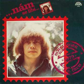 LP Jiří Schelinger: …Nám Se Líbí…