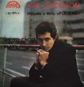 SP Jiří Štědroň: Jak To Chodí / Vlaky