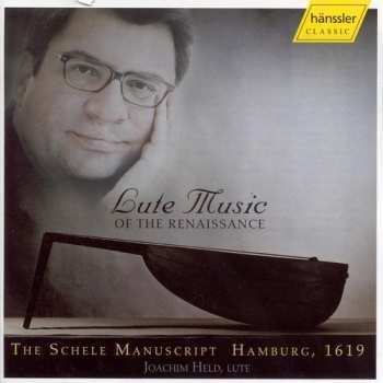 CD Joachim Held: Lute Music of the Renaissance from the Schele Manuscript Hamburg, 1619