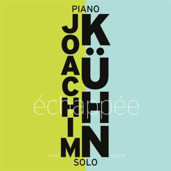 Album Joachim Kühn: Échapée