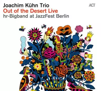 Out Of The Desert Live At Jazzfest Berlin