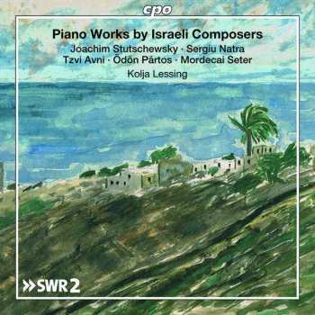 Album Kolja Lessing: Piano Works By Israeli Composers