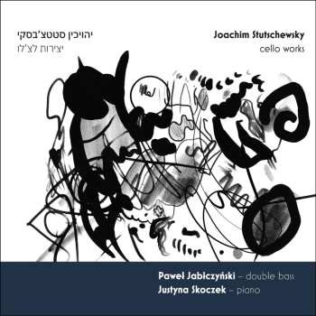 CD Joachim Stutschewsky: Werke Für Kontrabass & Klavier